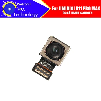 6.8 inç UMIDIGI A11 PRO MAX Arka Ana Kamera 100 % Orijinal Marka Yeni Arka Ana Kamera Modülü için Yedek Parçalar A11 PRO MAX.