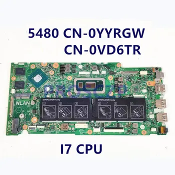 CN - 0YYRGW 0YYRGW YYRGW CN-0VD6TR 0VD6TR VD6TR Dell Inspiron 5480 Laptop Anakart İçin Yüksek Kalite İle İ7 CPU %100 % Tam Test