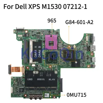 KoCoQin Laptop anakart Dell XPS M1530 Anakart DELL CN-0MU715 0MU715 07212-1 965 G84-601-A2