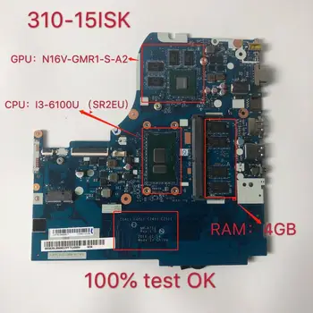 lenovo Ideapad 310-15ISK Dizüstü Anakart CPU: I3-6100U VGA (2G) DDR(4G) Numarası NM-A751 FRU 5B20L35890 5B20N45409