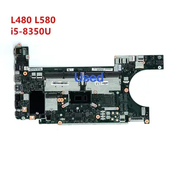 Lenovo İçin kullanılan L480 L580 Laptop Anakart Anakart NM-B461 İ7 İŞLEMCİ-8350U 01LW343 Thinkpad 