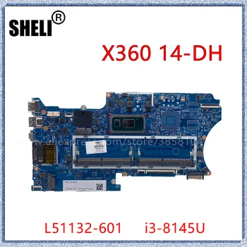 SHELI HP Pavilion X360 14M-DH 14-DH Laptop Anakart I3-8145U 448. 0GG02. 0011 DDR4 L51132-601 L51132-001