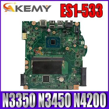 YENİ LA-D641P Acer Aspire ES1-533 Laptop anakart NBGFT1100C / NBGFT1100B ile N3350 N3450 N4200 CPU