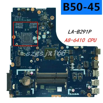 zawba / bb LA-B291P anakart için lenovo B50-45 dizüstü bilgisayar B50-45 anakart anakart amd A8-6410 cpu 100 % test çalışma